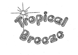 TROPICAL BREEZE trademark