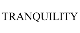 TRANQUILITY trademark
