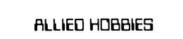 ALLIED HOBBIES trademark