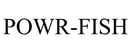 POWR-FISH trademark
