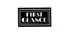 FIRST GLANCE trademark