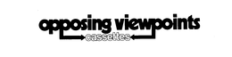 OPPOSING VIEWPOINTS CASSETTES trademark