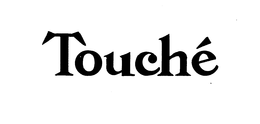 TOUCHE trademark