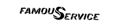 FAMOUS SERVICE trademark