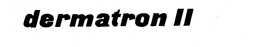 DERMATRON II trademark