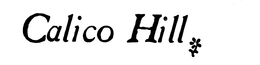 CALICO HILL trademark
