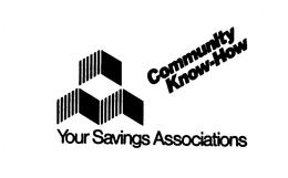 YOUR SAVINGS ASSOCIATIONS COMMUNITY KNOW-HOW trademark