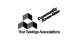 YOUR SAVINGS ASSOCIATIONS COMMUNITY KNOW-HOW trademark