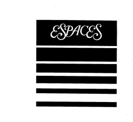 ESPACES trademark