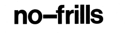 NO-FRILLS trademark