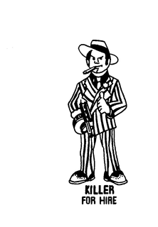 KILLER FOR HIRE trademark