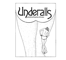 UNDERALLS PANTYHOSE & PANTIES ALL IN ONE. trademark