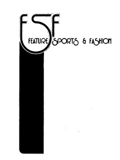 FSF FEATURE SPORTS & FASHION trademark