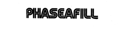 PHASEAFILL trademark