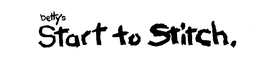 BETTY'S START TO STITCH trademark
