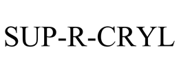 SUP-R-CRYL trademark