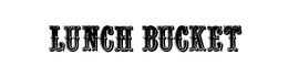 LUNCH BUCKET trademark
