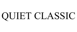 QUIET CLASSIC trademark