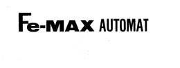 FE-MAX AUTOMAT trademark