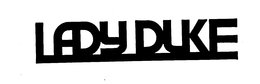 LADY DUKE trademark