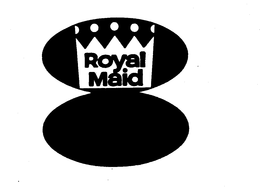 ROYAL MAID trademark