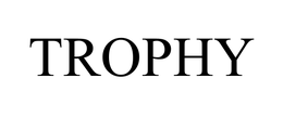 TROPHY trademark