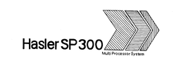 HASLER SP 300 MULTIPROCESSOR SYSTEM trademark