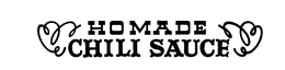 HOMADE CHILI SAUCE trademark