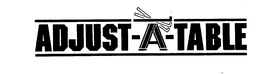 ADJUST-A-TABLE trademark