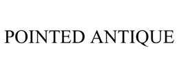 POINTED ANTIQUE trademark