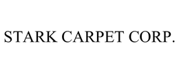 STARK CARPET CORP. trademark