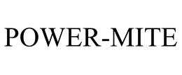 POWER-MITE trademark