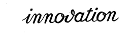 INNOVATION trademark
