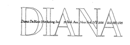 DIANA DIANAA DE BLAASS MARKETING, INC 55 PARK AVE. NEW YORK, NY 10016 (212) 685-1724 trademark