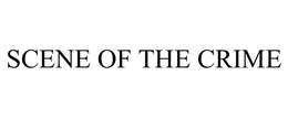 SCENE OF THE CRIME trademark