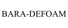 BARA-DEFOAM trademark