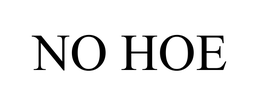 NO HOE trademark