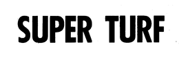 SUPER TURF trademark
