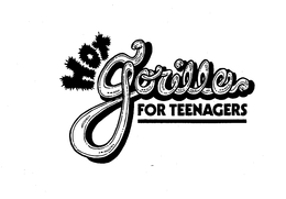 HOT GORILLA FOR TEENAGERS trademark