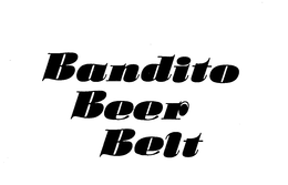 BANDITO BEER BELT trademark