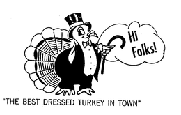 HI FOLKS THE BEST DRESSED TURKEY IN TOWN trademark