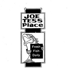 JOE TESS PLACE FRESH FISH DAILY trademark