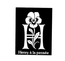 HENRY A LA PENSEE trademark