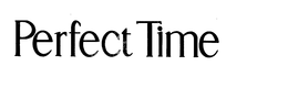 PERFECT TIME trademark
