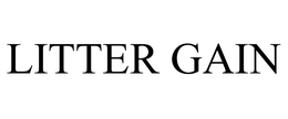 LITTER GAIN trademark