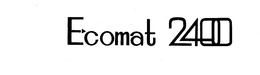 ECOMAT 2400 trademark