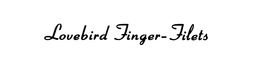 LOVEBIRD FINGER-FILETS trademark