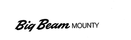 BIG BEAM MOUNTY trademark