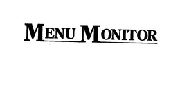 MENU MONITOR trademark