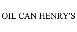 OIL CAN HENRY'S trademark